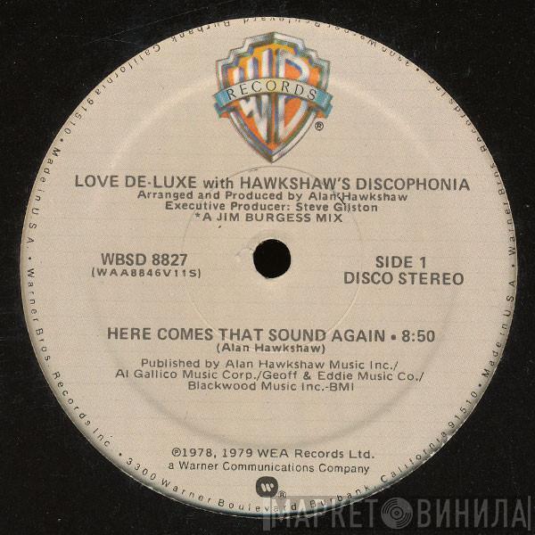 With Love De-Luxe  Hawkshaw's Discophonia  - Here Comes That Sound Again