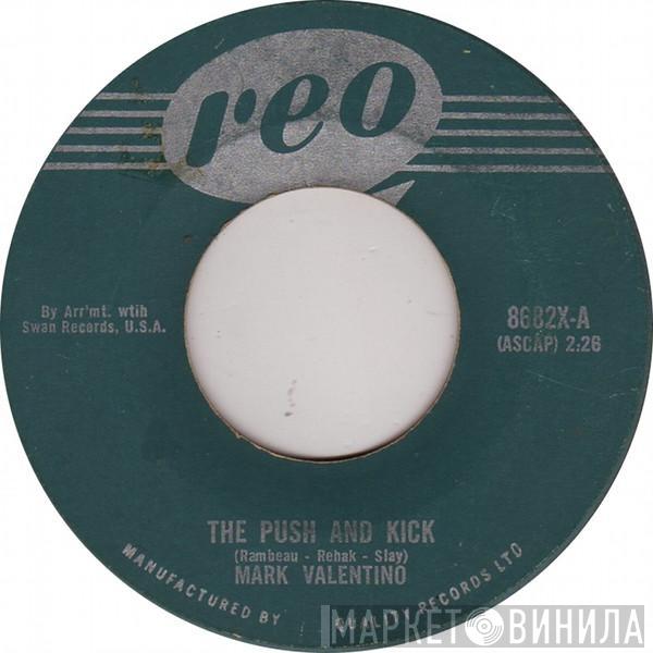 With Mark Valentino  Frank Slay And His Orchestra  - The Push And Kick / Walking Alone