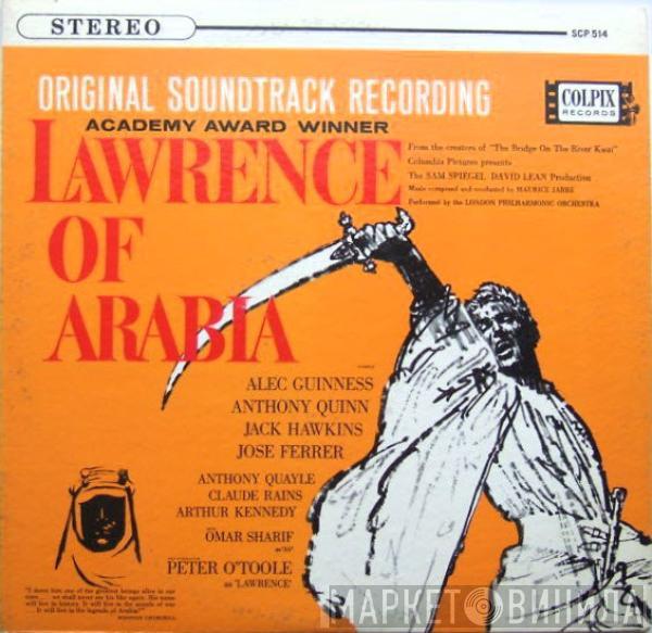 With Maurice Jarre  The London Philharmonic Orchestra  - Original Soundtrack Recording:  Lawrence Of Arabia