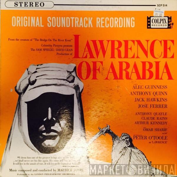 With Maurice Jarre  The London Philharmonic Orchestra  - Original Soundtrack Recording:  Lawrence Of Arabia