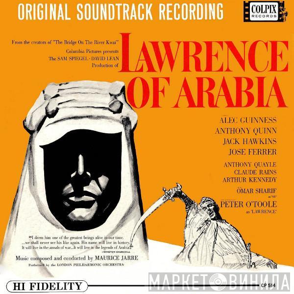 With Maurice Jarre  The London Philharmonic Orchestra  - Original Soundtrack Recording:  Lawrence Of Arabia