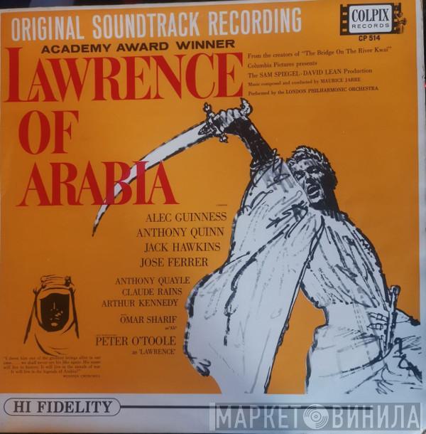 With Maurice Jarre  The London Philharmonic Orchestra  - Original Soundtrack Recording: Lawrence Of Arabia