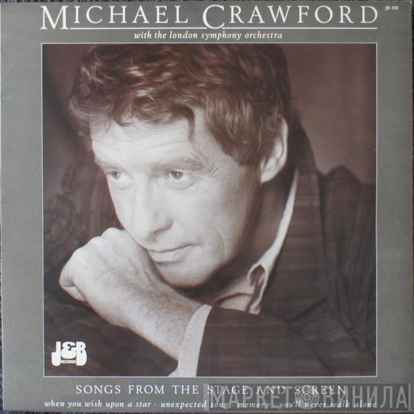 With Michael Crawford  The London Symphony Orchestra  - Songs From The Stage And Screen