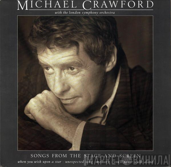 With Michael Crawford  The London Symphony Orchestra  - Songs From The Stage And Screen
