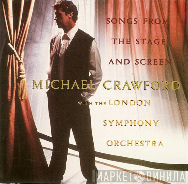 With Michael Crawford  The London Symphony Orchestra  - Songs From The Stage And Screen