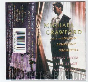 With Michael Crawford  The London Symphony Orchestra  - Songs From The Stage And Screen