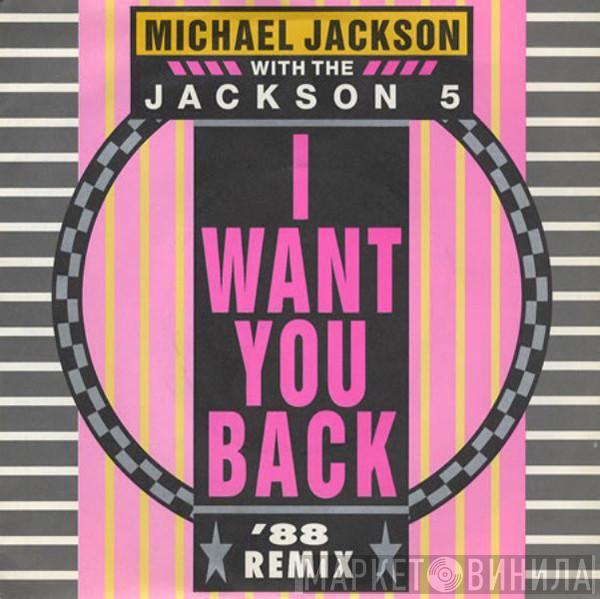 With Michael Jackson  The Jackson 5  - I Want You Back '88 Remix