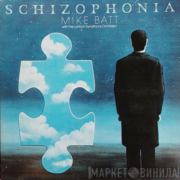 With Mike Batt  The London Symphony Orchestra  - Schizophonia
