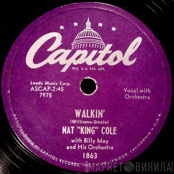 With Nat King Cole  Billy May And His Orchestra  - Walkin' / I'm Hurtin'