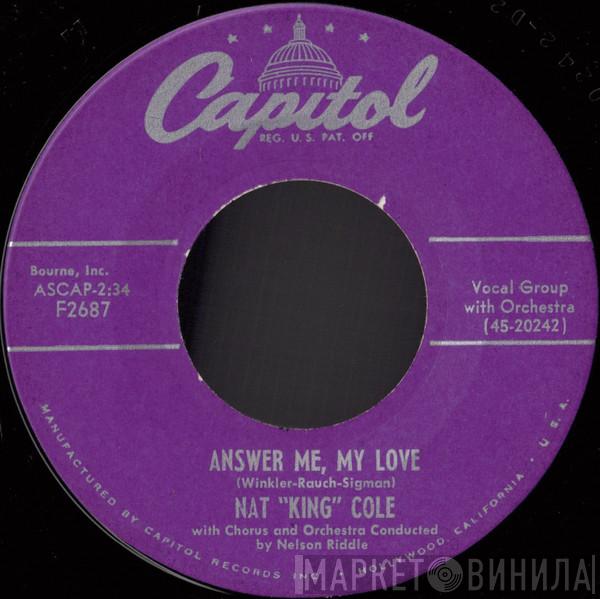 With Nat King Cole & Nelson Riddle And His Orchestra  Nelson Riddle Chorus  - Answer Me, My Love