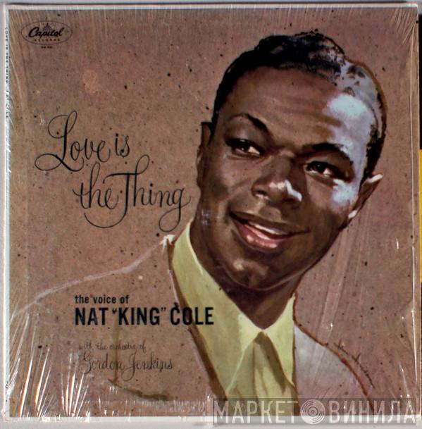 With Nat King Cole  Gordon Jenkins And His Orchestra  - Love Is The Thing