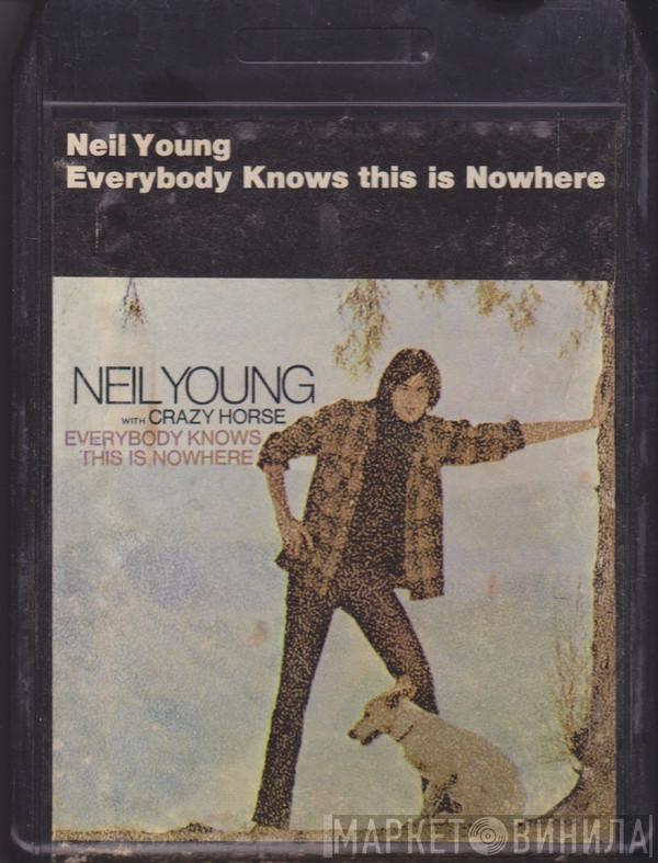 With Neil Young  Crazy Horse  - Everybody Knows This Is Nowhere