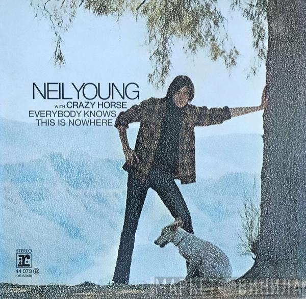 With Neil Young  Crazy Horse  - Everybody Knows This Is Nowhere