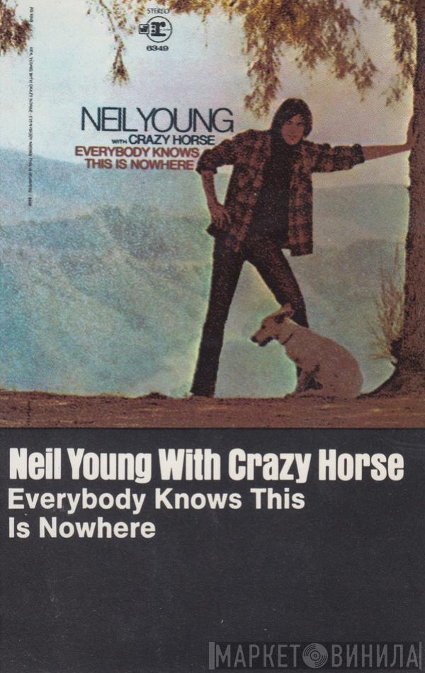 With Neil Young  Crazy Horse  - Everybody Knows This Is Nowhere