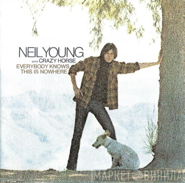 With Neil Young  Crazy Horse  - Everybody Knows This Is Nowhere