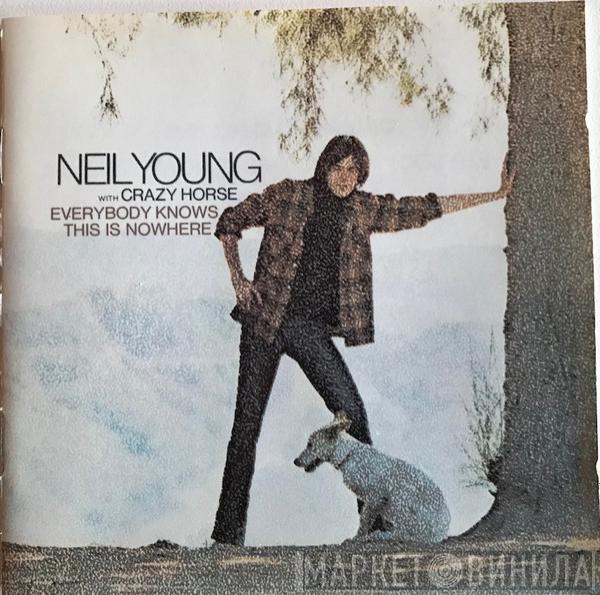 With Neil Young  Crazy Horse  - Everybody Knows This Is Nowhere