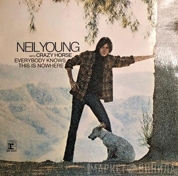 With Neil Young  Crazy Horse  - Everybody Knows This Is Nowhere