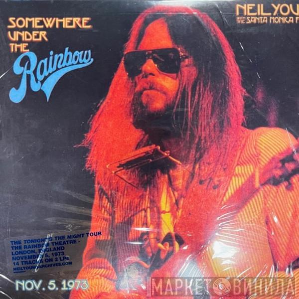 With Neil Young  The Santa Monica Flyers  - Somewhere Under The Rainbow (Nov. 5. 1973)