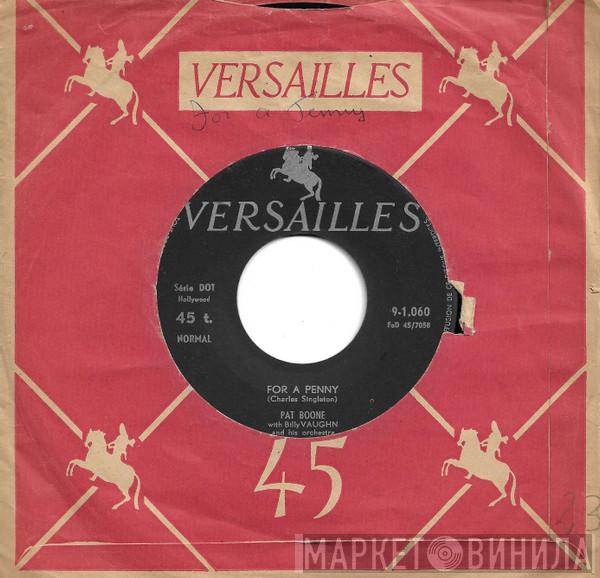 With Pat Boone  Billy Vaughn And His Orchestra  - For A Penny / The Wang Dang Taffy-Apple Tango
