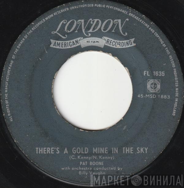 With Pat Boone  Billy Vaughn And His Orchestra  - There's A Gold Mine In The Sky / Remember You're Mine