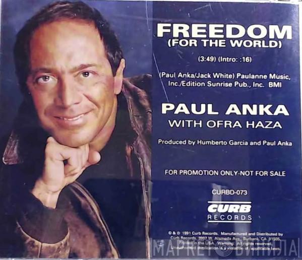 With Paul Anka  Ofra Haza  - Freedom (For The World)