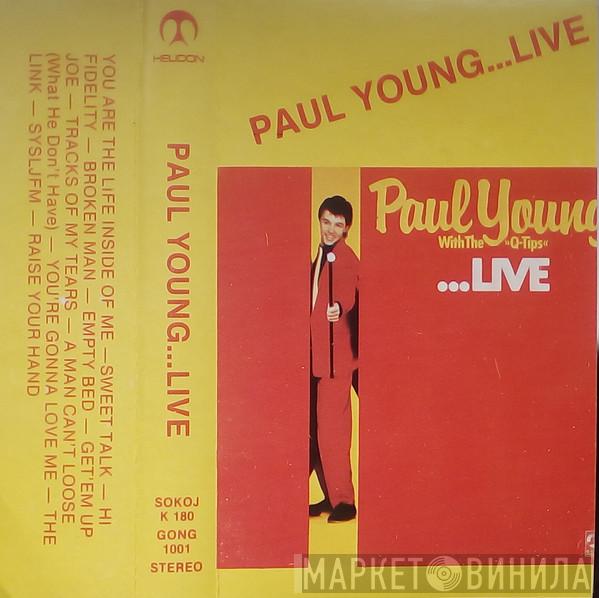 With Paul Young  The Q Tips  - ...Live