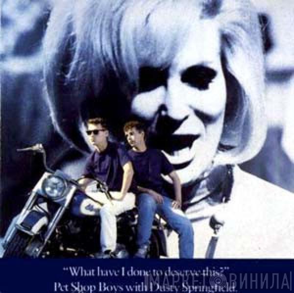 With Pet Shop Boys  Dusty Springfield  - What Have I Done To Deserve This?