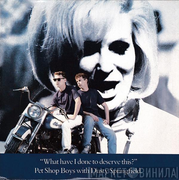 With Pet Shop Boys  Dusty Springfield  - What Have I Done To Deserve This?