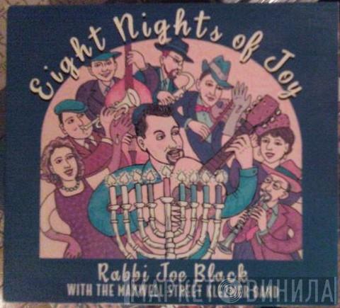 With Rabbi Joe Black  Maxwell Street Klezmer Band  - Eight Nights Of Joy