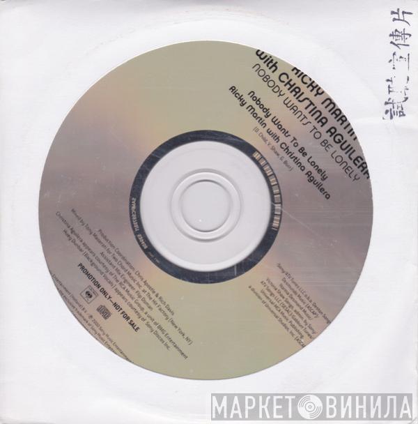 With Ricky Martin  Christina Aguilera  - Nobody Wants To Be Lonely