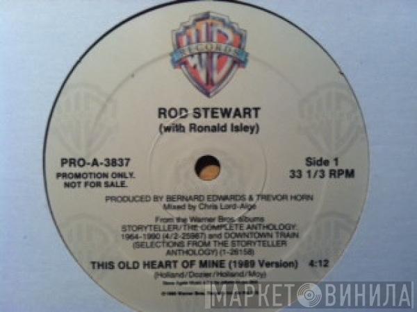With Rod Stewart  Ronald Isley  - This Old Heart Of Mine