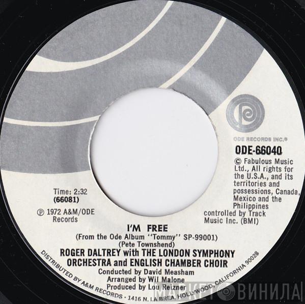 With Roger Daltrey And The London Symphony Orchestra  The English Chamber Choir  - I'm Free / Underture
