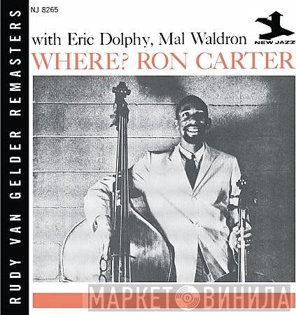 With Ron Carter , Eric Dolphy  Mal Waldron  - Where?