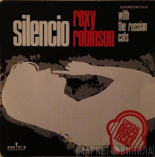 With Roxy Robinson  The Russian Cats  - Silencio