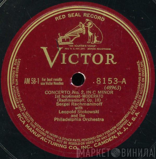 With Sergei Vasilyevich Rachmaninoff Conducting Leopold Stokowski  The Philadelphia Orchestra  - Piano Concerto No. 2 In C Minor