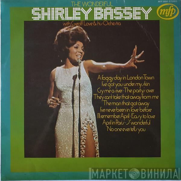 , With Shirley Bassey  Geoff Love & His Orchestra  - The Wonderful Shirley Bassey