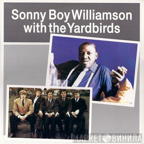 With Sonny Boy Williamson   The Yardbirds  - Sonny Boy Williamson With The Yardbirds