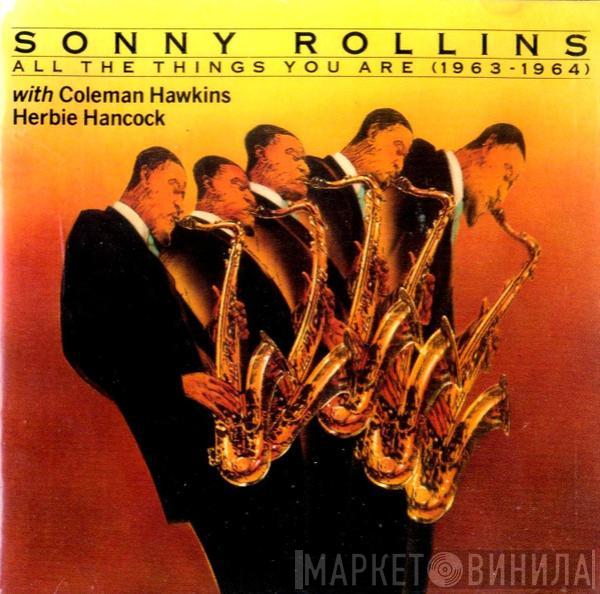 With Sonny Rollins , Coleman Hawkins  Herbie Hancock  - All The Things You Are (1963-1964)