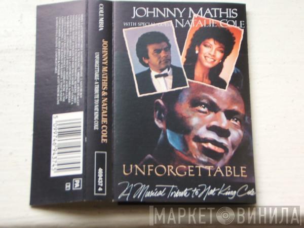 With Special Guest Johnny Mathis  Natalie Cole  - Unforgettable: A Musical Tribute To Nat King Cole