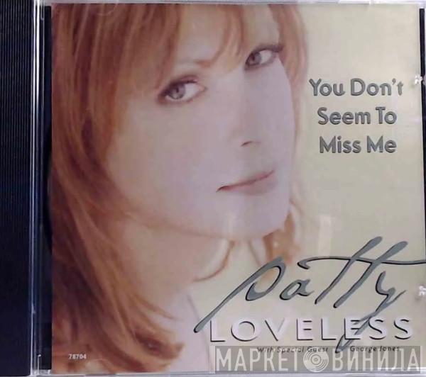 With Special Guest Patty Loveless  George Jones   - You Don't Seem To Miss Me
