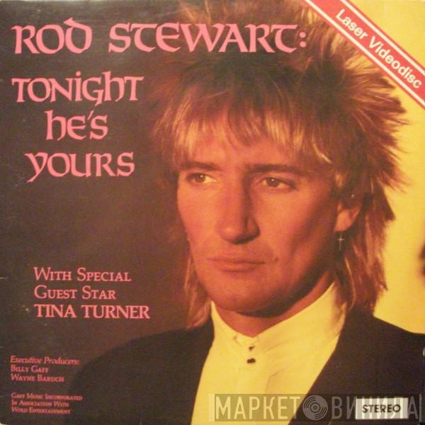 With Special Guest Star Rod Stewart  Tina Turner  - Tonight He's Yours