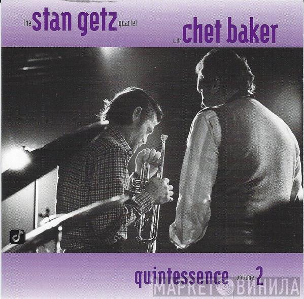 With Stan Getz Quartet  Chet Baker  - Quintessence Volume 2