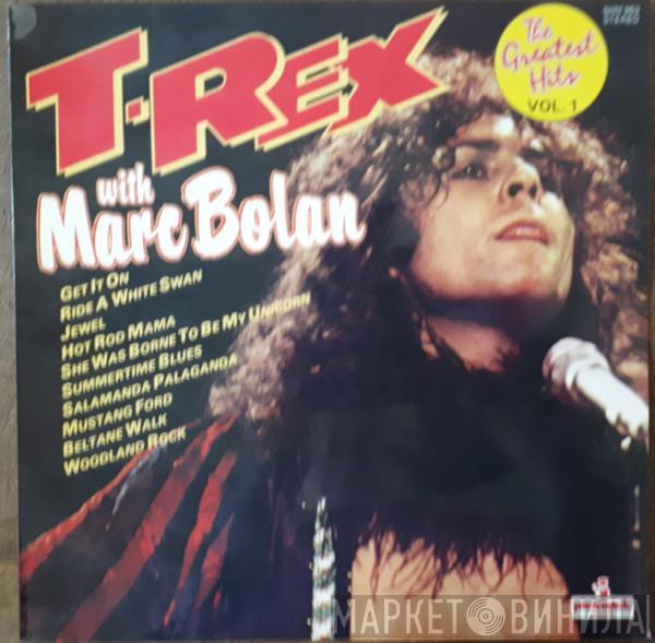 With T. Rex  Marc Bolan  - The Greatest Hits Vol. 1