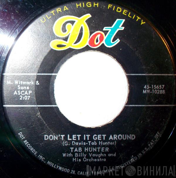 With Tab Hunter  Billy Vaughn And His Orchestra  - Don't Let It Get Around