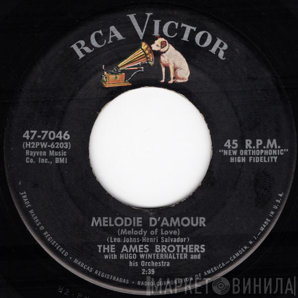 With The Ames Brothers  Hugo Winterhalter Orchestra  - Melodie D'Amour / So Little Time