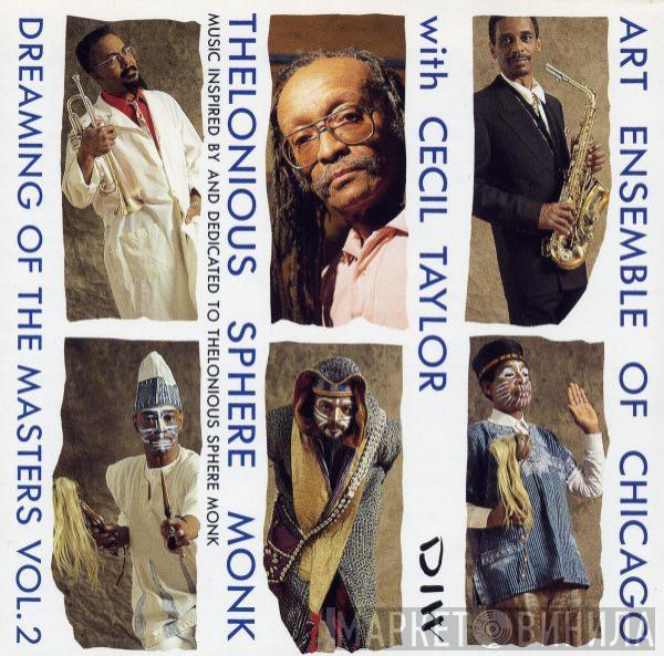 With The Art Ensemble Of Chicago  Cecil Taylor  - Thelonious Sphere Monk: Dreaming Of The Masters Vol.2