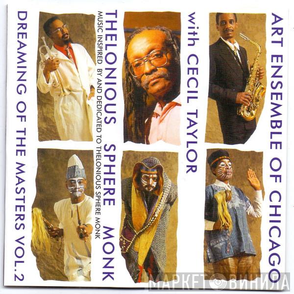With The Art Ensemble Of Chicago  Cecil Taylor  - Thelonious Sphere Monk: Dreaming Of The Masters Vol.2