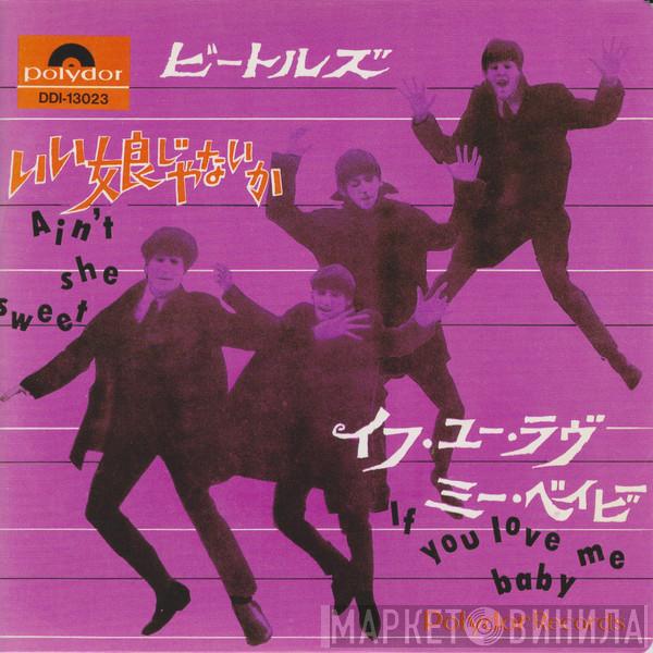 With The Beatles  Tony Sheridan  - Ain't She Sweet / If You Love Me Baby