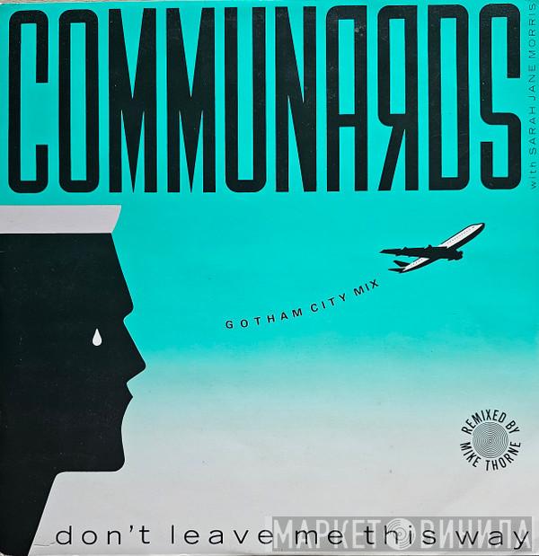 With The Communards  Sarah Jane Morris  - Don't Leave Me This Way (Gotham City Mix)