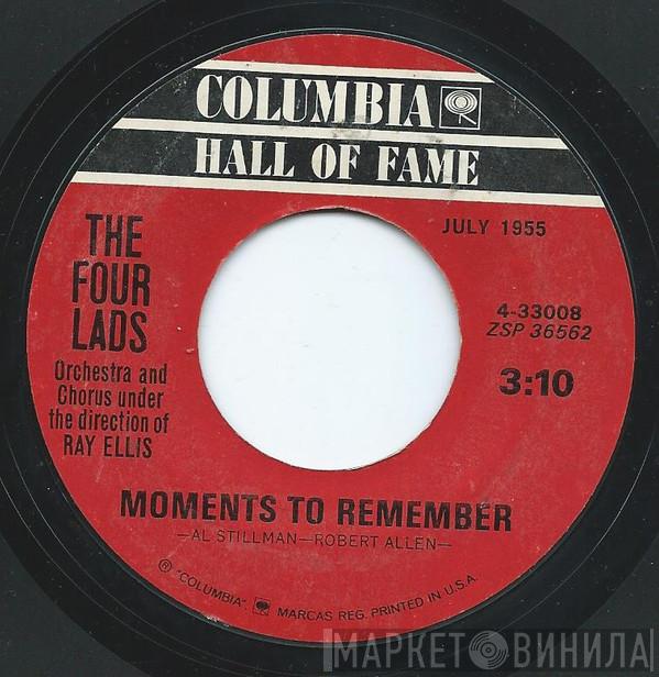 With The Four Lads And Ray Ellis And His Orchestra  Ray Ellis And His Chorus  - Moments To Remember / No Not Much!